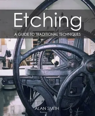 Akwaforta: przewodnik po tradycyjnych technikach - Etching: A Guide to Traditional Techniques