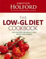 Książka kucharska Holforda o niskiej zawartości glutenu - The Holford Low-Gl Diet Cookbook