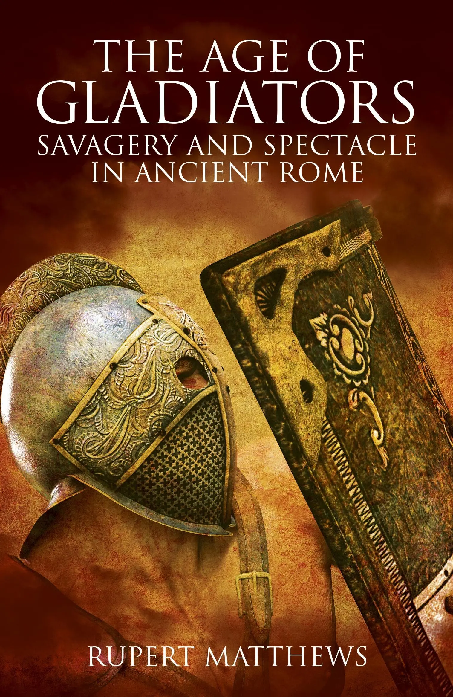 Wiek gladiatorów - dzikość i widowisko w starożytnym Rzymie - Age of Gladiators - Savagery and Spectacle in Ancient Rome