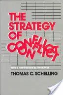 Strategia konfliktu: Z nową przedmową autora - The Strategy of Conflict: With a New Preface by the Author