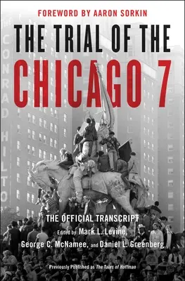 Proces Chicago 7: Oficjalna transkrypcja - The Trial of the Chicago 7: The Official Transcript