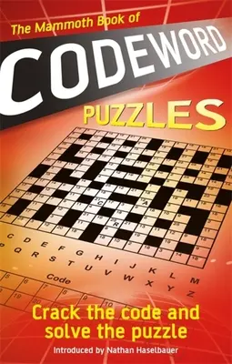 The Mammoth Book of Codeword Puzzles: Złam kod i rozwiąż zagadkę - The Mammoth Book of Codeword Puzzles: Crack the Code and Solve the Puzzle