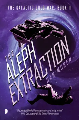 The Aleph Extraction: Galaktyczna zimna wojna, księga II - The Aleph Extraction: The Galactic Cold War, Book II