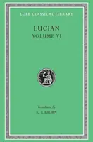 Jak pisać historię. the Dipsads. Saturnalia. Herodot lub Aetion. Zeuxis lub Antiochus. przejęzyczenie w powitaniu. Przeprosiny dla pensjonariuszy - How to Write History. the Dipsads. Saturnalia. Herodotus or Aetion. Zeuxis or Antiochus. a Slip of the Tongue in Greeting. Apology for the Salaried Po