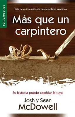 MS Que Un Carpintero Nueva Edicin: Więcej niż cieśla - nowe wydanie - MS Que Un Carpintero Nueva Edicin: More Than a Carpenter New Edition