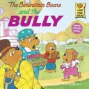 Niedźwiedzie Berenstain i łobuz - The Berenstain Bears and the Bully