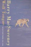 Wolf Tongue: Wybrane wiersze 1965-2000 - Wolf Tongue: Selected Poems 1965-2000