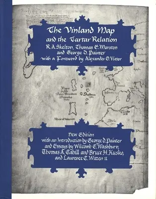 Mapa Winlandii i relacja tatarska: Nowe wydanie - The Vinland Map and the Tartar Relation: New Edition