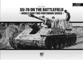 Su-76 na polu bitwy - Su-76 on the Battlefield