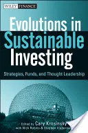 Ewolucje w zrównoważonym inwestowaniu: Strategie, fundusze i myśl przewodnia - Evolutions in Sustainable Investing: Strategies, Funds and Thought Leadership