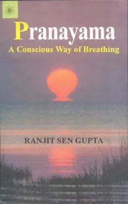 Pranayama - świadomy sposób oddychania - Pranayama - A Conscious Way of Breathing