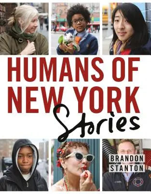 Humans of New York: Historie - Humans of New York: Stories