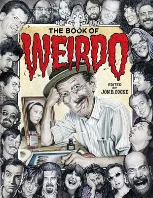 The Book of Weirdo: Retrospektywa legendarnej antologii komiksów humorystycznych R. Crumba - The Book of Weirdo: A Retrospective of R. Crumb's Legendary Humor Comics Anthology