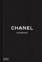 Chanel Catwalk: Kompletna kolekcja - Chanel Catwalk: The Complete Collections