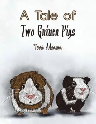 Opowieść o dwóch świnkach morskich - A Tale of Two Guinea Pigs