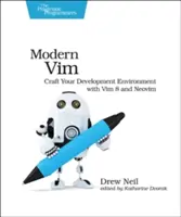 Nowoczesny VIM: Stwórz swoje środowisko programistyczne z VIM 8 i Neovim - Modern VIM: Craft Your Development Environment with VIM 8 and Neovim