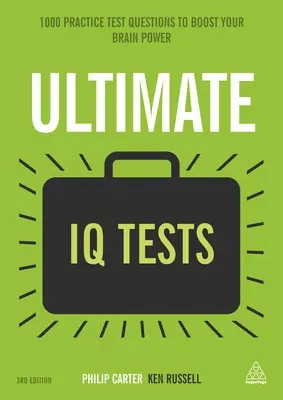 Najlepsze testy IQ: 1000 praktycznych pytań testowych zwiększających siłę mózgu - Ultimate IQ Tests: 1000 Practice Test Questions to Boost Your Brainpower