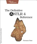 Ostateczne odniesienie do Antlr 4 - The Definitive Antlr 4 Reference