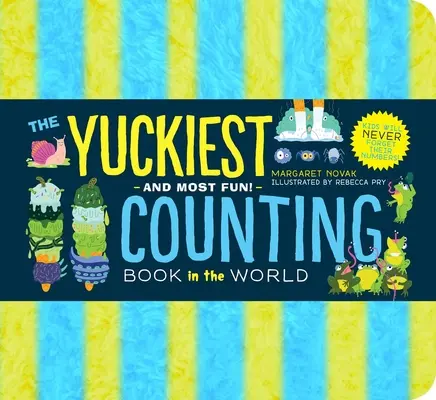 Najbardziej obrzydliwa książka do liczenia na świecie! Dzieci nigdy nie zapomną swoich liczb! - The Yuckiest Counting Book in the World!: Kids Will Never Forget Their Numbers!