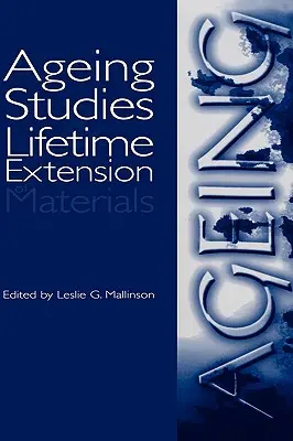 Badania nad starzeniem się i wydłużaniem żywotności materiałów - Ageing Studies and Lifetime Extension of Materials