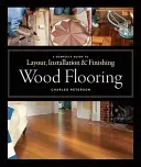 Podłogi drewniane: Kompletny przewodnik po układaniu, montażu i wykańczaniu - Wood Flooring: A Complete Guide to Layout, Installation & Finishing