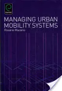 Zarządzanie miejskimi systemami mobilności - Managing Urban Mobility Systems