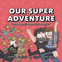 Nasza superprzygoda vol. 2, 2: Gry wideo i imprezy z pizzą - Our Super Adventure Vol. 2, 2: Video Games and Pizza Parties