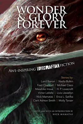 Cud i chwała na wieki: Inspirujące Lovecraftian Fiction - Wonder and Glory Forever: Awe-Inspiring Lovecraftian Fiction