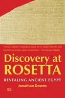 Odkrycie w Rosetcie: Odkrywanie starożytnego Egiptu - Discovery at Rosetta: Revealing Ancient Egypt