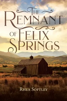 The Remnant of Felix Springs