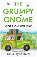 Zrzędliwy skrzat jedzie na wakacje - Grumpy Gnome Goes on Holiday