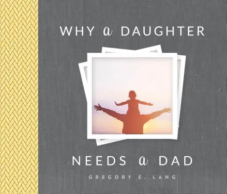 Dlaczego córka potrzebuje ojca - Why a Daughter Needs a Dad