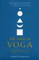 Ścieżka jogi: niezbędny przewodnik po jej zasadach i praktykach - The Path of Yoga: An Essential Guide to Its Principles and Practices