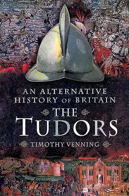 Alternatywna historia Wielkiej Brytanii: Tudorowie - An Alternative History of Britain: The Tudors