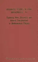 Odkrywanie nowych struktur i naturalnych konstrukcji w fizyce matematycznej - Exploring New Structures and Natural Constructions in Mathematical Physics