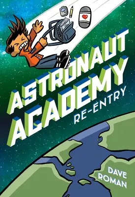 Akademia Astronautów: Re-Entry - Astronaut Academy: Re-Entry