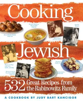 Gotowanie po żydowsku: 532 wspaniałe przepisy od rodziny Rabinowitzów - Cooking Jewish: 532 Great Recipes from the Rabinowitz Family