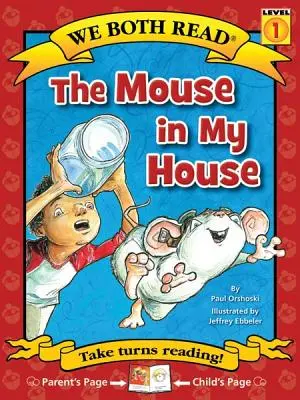 Oboje czytamy - Mysz w moim domu (Pb) - We Both Read-The Mouse in My House (Pb)