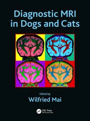 Diagnostyczny rezonans magnetyczny u psów i kotów - Diagnostic MRI in Dogs and Cats