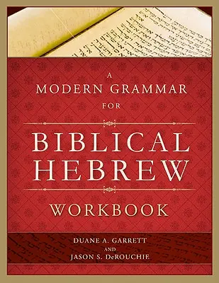 Nowoczesna gramatyka dla hebrajskiego biblijnego zeszyt ćwiczeń - A Modern Grammar for Biblical Hebrew Workbook