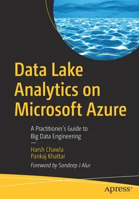 Data Lake Analytics on Microsoft Azure: Praktyczny przewodnik po inżynierii dużych zbiorów danych - Data Lake Analytics on Microsoft Azure: A Practitioner's Guide to Big Data Engineering