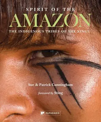 Duch Amazonii: Rdzenne plemiona Xingu - Spirit of the Amazon: The Indigenous Tribes of the Xingu