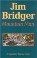 Jim Bridger, człowiek gór: Biografia - Jim Bridger, Mountain Man: A Biography