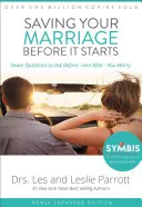 Ratowanie małżeństwa zanim się zacznie: Siedem pytań, które należy zadać przed - i po - ślubie - Saving Your Marriage Before It Starts: Seven Questions to Ask Before -- And After -- You Marry