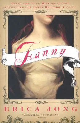 Fanny: Będąc prawdziwą historią przygód Fanny Hackabout-Jones - Fanny: Being the True History of the Adventures of Fanny Hackabout-Jones