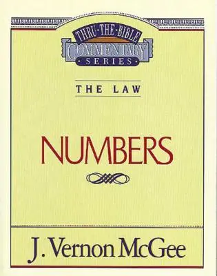 Przekłady Biblijne, tom 08: Prawo (Księga Liczb), 8 - Thru the Bible Vol. 08: The Law (Numbers), 8