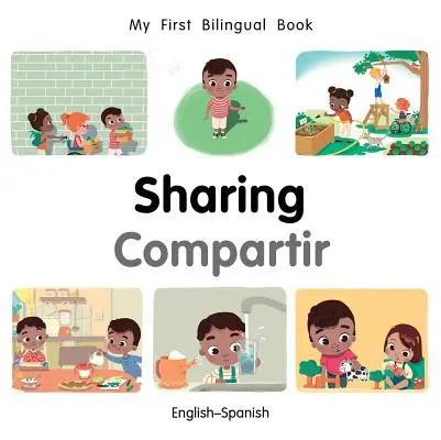 My First Bilingual Book-Sharing (angielsko-hiszpański) - My First Bilingual Book-Sharing (English-Spanish)