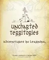 Niezbadane terytoria: Przygody z nauką - Uncharted Territories: Adventures in Learning