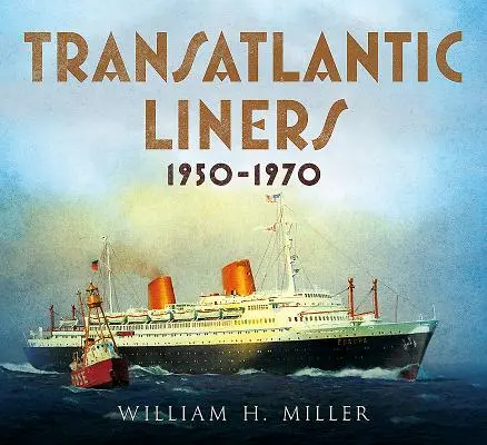 Transatlantyckie statki liniowe 1950-1970 - Transatlantic Liners 1950-1970