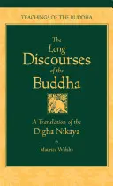 Długie dyskursy Buddy: Tłumaczenie Digha Nikaya - The Long Discourses of the Buddha: A Translation of the Digha Nikaya